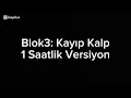 Blok3: Kayıp Kalp 1 Saat