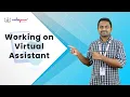 Working on Virtual Assistant Virtual Assistant using Python Codegnan Part-7