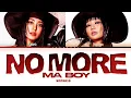Download Lagu SISTAR19 (씨스타19) 'NO MORE (MA BOY)' Lyrics (Color Coded Lyrics)