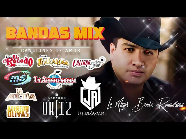 Download MP3 Banda MS, Calibre 50, La Adictiva, Banda El Limón, La Arrolladora Mix Bandas Románticas Lo Mas Nuevo