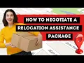 How to Negotiate a Relocation Assistance Package Smart Tips for Getting the Most Value