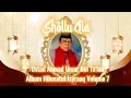 Download Lagu Shollu Ala - Volume 7 Album Hikmatul IsyraaQ  ( Ustad Ahmad Umar Bin Ta'lab )