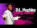 D L HUGHLEY GOIN HOME - Full Movie in English Documentary Comedy 1080p