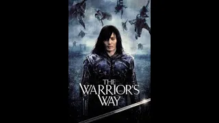 Come Watch The Warrior S Way Is A Fantasy Action Western Film 