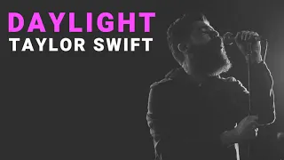 Download Daylight - Taylor Swift | Cover by Josh Rabenold MP3