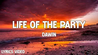 dawin life of the party lyrics 
