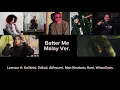 Download Lagu Lexnour - Better Me ft. Keiikidd, Edboii, Alfiezumi, Man Kinabalu, Koel, WhooGuan. (Malay Ver.)