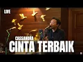 Download Lagu CINTA TERBAIK - CASSANDRA | FELIX IRWAN #LIVE #BATU