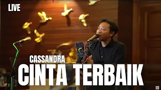 CINTA TERBAIK - CASSANDRA | FELIX IRWAN #LIVE #BATU