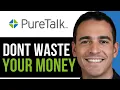PureTalk Wireless Review MUST Watch Before You Buy In 2026