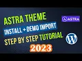 How to Install Astra Theme In WordPress Import Astra Theme Demo 2025 Updated