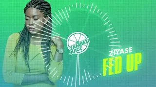 ziyase fed up zambezi juice