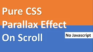 Pure CSS Parallax Scrolling Effect No Javascript HTML and CSS Only