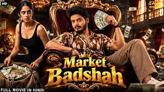 MARKET BADSHAH Hindi Dubbed Full Movie | Akash Puri, Gehna Sippy, Subbaraju | Action Romantic Movie