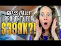 This is what 399 000 gets you in Grass Valley CA