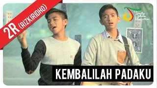 rizkiridho kembalilah padaku official music video