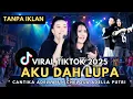 AKU DAH LUPA ‼️ Cantika Adella Ft. Chelosa Adella Putri - OM ADELLA FULL ALBUM TERBARU 2025