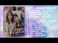 Download Lagu [FULL SONG LIST] OST | N E V E R T H E L E S S | KOREAN DRAMA SONG