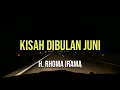 Lagu KISAH DIBULAN JUNI - H. RHOMA IRAMA