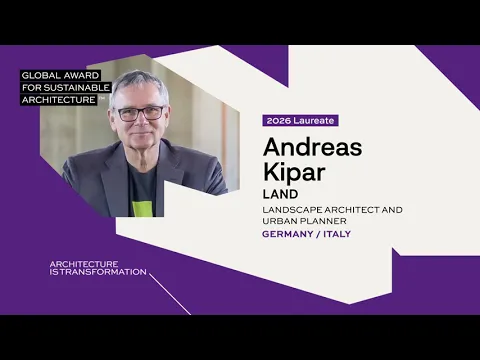 Watch Andreas Kipar - Global Award for Sustainable Architecture 2026 Laureate on YouTube.
