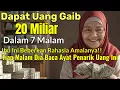 Download Lagu BUKTIKAN SEKARANG JUGA! BACA 1000X AYAT PENARIK UANG GAIB INI! MINTA 20 MILIAR ALLAH QOBULKAN