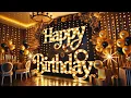 Download Lagu The Most Lovely happy birthday song| Golden Happy Birthday Song | happy birthday whatsapp status