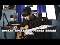 ROCKET ROCKERS   APRIL  FIERSA BESARI GUITAR COVER BY RIZKIMH
