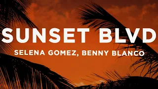 Selena Gomez Benny Blanco Sunset Blvd Lyrics 