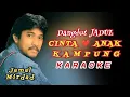 Download Lagu CINTA ❤ ANAK KAMPUNG ( JADUL DANGDUT KARAOKE  ) - JAMAL MIRDAD