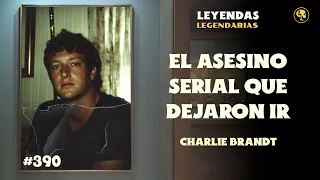 Charlie Brandt: El asesino serial que dejaron ir - E390