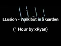 Download Lagu LLusion - Walk but in a garden (1 HOUR)