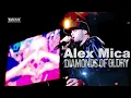 Alex Mica - Diamonds of Glory