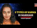 Lagu 3 soorten karma in het huwelijk - Waarom ben je met deze persoon getrouwd? Paramahansa Yogananda ...