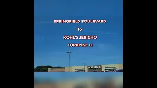 Driving from Queens NYC to KOHLS on Long Island via JERICHO TURNPIKE