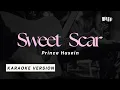 Download Lagu Sweet Scar - Prince Husein (Karaoke Version) MP3
