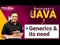 Generics it s Need in Java Generic Class Java Collections Java for Developers
