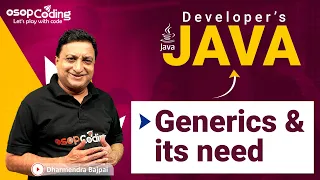 Generics it s Need in Java Generic Class Java Collections Java for Developers