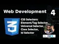 Web Development Hindi CSS Selectors learn tag Universals Classes and IDs Ep - 04 2024