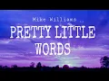 Download Lagu Mike Williams ft. Zack Hall - Pretty Little Words (Lyrics)