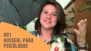 Videoaula 01 - Fenomenologia e Psicologia