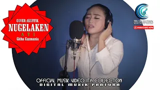 Download Githa Gusmania - Nugelaken Ati Akustik [Cover Musik Video Ita Collection] MP3