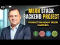 MERN Stack Backend Project Production-Ready Error Handling