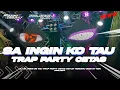 Download Lagu DJ SA INGIN KO TAU TRAP PARTY CETAS CETUS TERBARU 2025 YANG LAGI VIRAL DI TIK TOK||BY RZK PROJECT MP3