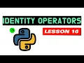 Identity Operators - Python Tutorial For Beginners Lesson 16