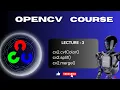Master OpenCV Color Spaces BGR vs RGB vs HSV cvtColor split merge Explained with Examples