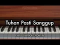 Download Lagu Tuhan Pasti Sanggup | Piano Karaoke Rohani