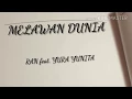 Download Lagu RAN feat. YURA YUNITA - Melawan Dunia (Official Lirik Video Terbaru)