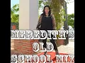 DJ Edo-Old School MiX (Meredith's Birthday MiX)