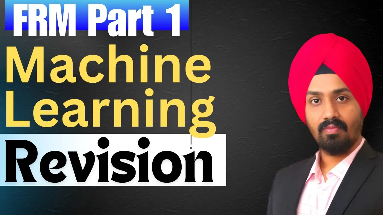 FRM Part 1 - Machine Learning Quick Revision | Must-Know Concepts for FRM Exam