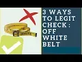 3 Ways to Legit Check OFF WHITE Industrial Belt